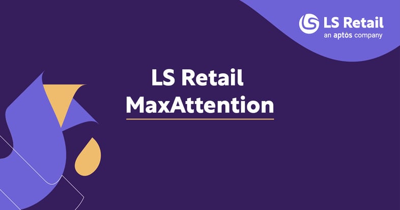 LS Retail launches new support initiative: <br>LS Retail MaxAttention