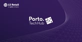 LS Retail partners with Porto Tech Hub in Portugal